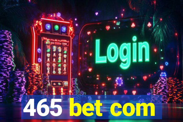 465 bet com